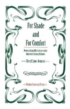 portada for shade and for comfort: democratizing horticulture in the nineteenth-century midwest (in English)