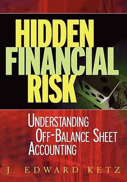 portada hidden financial risk: understanding off-balance sheet accounting (en Inglés)