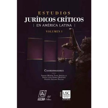 portada ESTUDIOS JURIDICOS CRITICOS EN AMERICA LATINA 2 TOMOS (in Spanish)