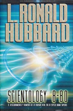 portada Scientology 8-80, el Descubrimeiento y de la Energia Vital en la Especie Homo Sapiens
