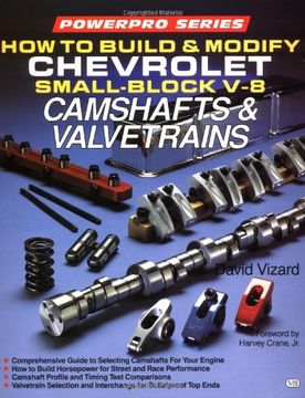 portada How to Build and Modify Chevrolet Small-Block v8 Camshafts and Valvetrains (Motorbooks International Powerpro Series) (en Inglés)