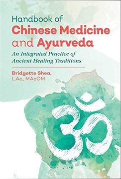 portada Handbook of Chinese Medicine and Ayurveda: An Integrated Practice of Ancient Healing Traditions (en Inglés)