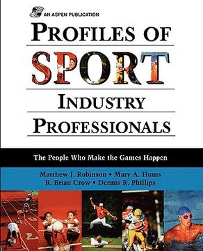 portada profiles of sport industry professionals: the people who make the games happen (en Inglés)