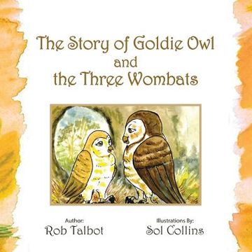portada The Story of Goldie Owl and the Three Wombats (in English)