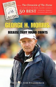 portada george h. morris: because every round counts (in English)