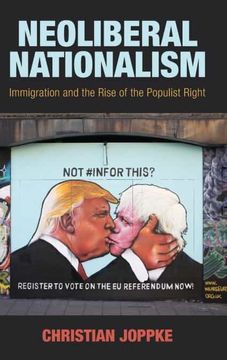 portada Neoliberal Nationalism: Immigration and the Rise of the Populist Right (in English)