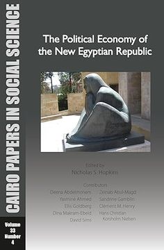 portada The Political Economy of the new Egyptian Republic: Cairo Papers in Social Science Vol. 33, no. 4 (en Inglés)