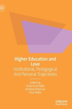 portada Higher Education and Love: Institutional, Pedagogical and Personal Trajectories (in English)