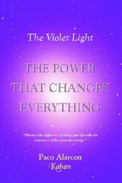 portada The Violet Light, the Power That Changes Everything (in English)