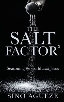 portada The Salt Factor ²: Seasoning the world with Jesus (en Inglés)