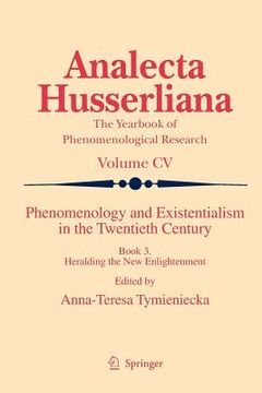 portada phenomenology and existentialism in the twenthieth century: book iii. heralding the new enlightenment