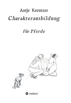 portada Charakterausbildung: für Pferde (en Alemán)