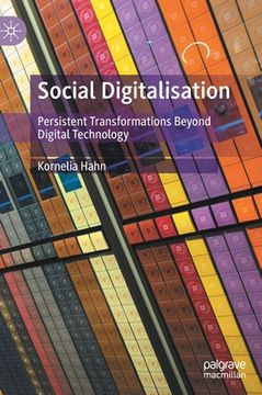 portada Social Digitalisation: Persistent Transformations Beyond Digital Technology