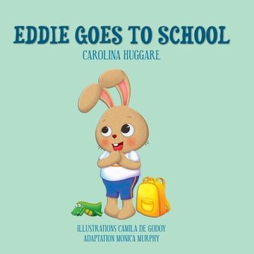 portada Eddie Goes to School (in English)