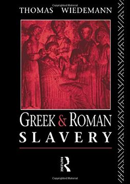 portada Greek and Roman Slavery: A Sourc (Routledge Sourcs for the Ancient World) (in English)