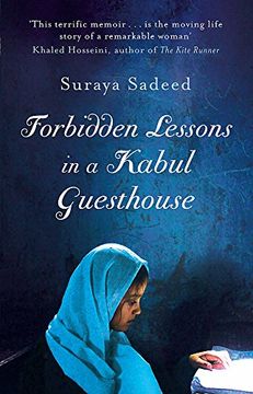 portada Forbidden Lessons in a Kabul Guesthouse: The True Story of a Woman who Risked Everything to Bring Hope to Afghanistan (in English)