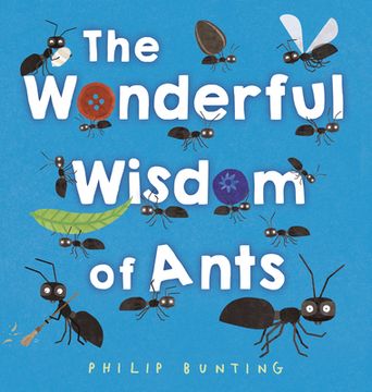 portada The Wonderful Wisdom of Ants (en Inglés)