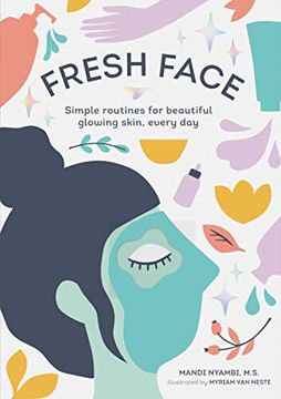 portada Fresh Face: Simple Routines for Beautiful Glowing Skin, Every day (en Inglés)