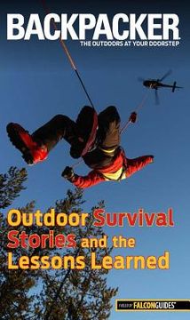 portada Backpacker Magazine's Outdoor Survival Stories and the Lessons Learned (en Inglés)