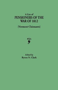 portada a list of pensioners of the war of 1812 [vermont claimants] (in English)