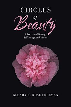 portada Circles of Beauty: A Portrait of Beauty, Self-Image, and Vision (en Inglés)