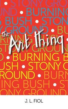 portada Burning Bush Stony Ground: The Art Thing (en Inglés)