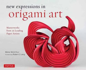 portada New Expressions in Origami Art: Masterworks from 25 Leading Paper Artists (en Inglés)