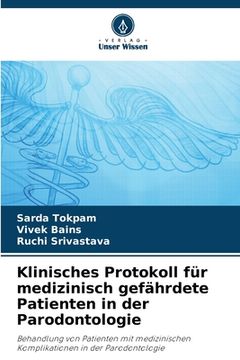 portada Klinisches Protokoll für medizinisch gefährdete Patienten in der Parodontologie (en Alemán)