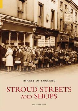 portada Stroud Streets Shops (Images of England) (en Inglés)