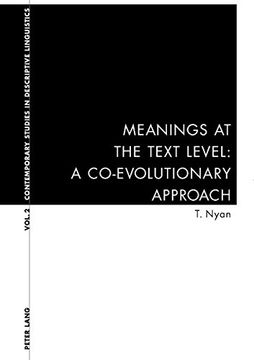 portada Meanings at the Text Level: v. 2: A Co-evolutionary Approach (Contemporary Studies in Descriptive Linguistics)