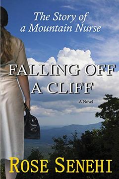 portada Falling off a Cliff: The Story of a Mountain Nurse (en Inglés)