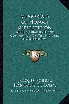 portada memorials of human superstition: being a paraphrase and commentary on the historia flagellantium