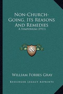 portada non-church-going, its reasons and remedies: a symposium (1911)