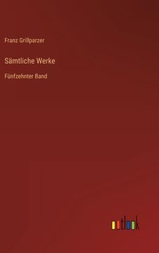portada Sämtliche Werke: Fünfzehnter Band (en Alemán)