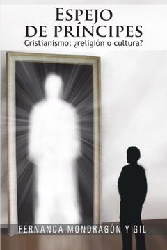 portada Espejo de Principes: Cristianismo: Religion o Cultura?