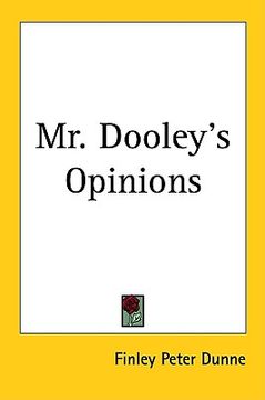 portada mr. dooley's opinions (in English)