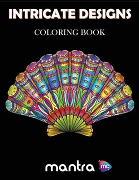 portada Intricate Designs Coloring Book: Coloring Book for Adults: Beautiful Designs for Stress Relief, Creativity, and Relaxation 
