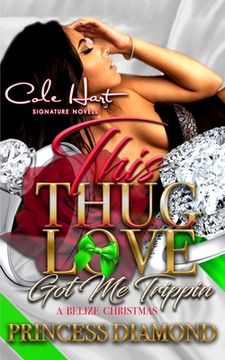 portada This Thug Love Got Me Trippin: A Belize Christmas