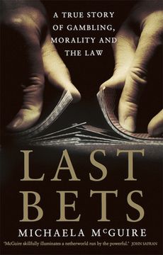 portada Last Bets: A True Story of Gambling, Morality and the Law (en Inglés)