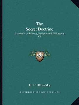 portada the secret doctrine: synthesis of science, religion and philosophy v4 (en Inglés)