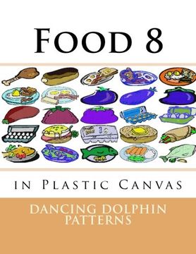 portada Food 8: in Plastic Canvas: Volume 8 (Food in Plastic Canvas)