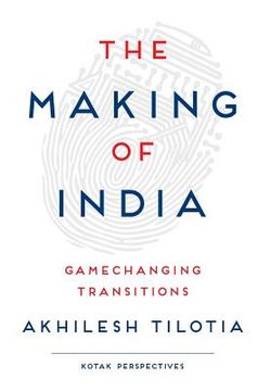 portada The Making of India: Gamechanging Transitions (en Inglés)