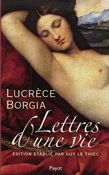 portada Lettres D'une vie - Lucrèce Borgia (en Francés)