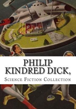 portada Philip Kindred Dick, Science Fiction Collection (in English)