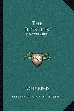 portada the jucklins the jucklins: a novel (1896) a novel (1896) (in English)