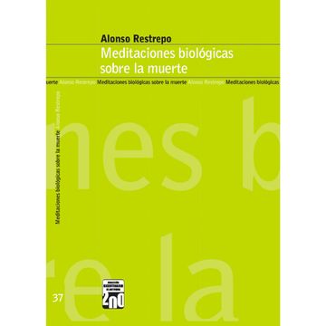 portada MEDITACIONES BIOLÓGICAS SOBRE LA MUERTE (in Spanish)