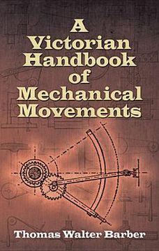 portada a victorian handbook of mechanical movements (en Inglés)