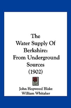 portada the water supply of berkshire: from underground sources (1902)
