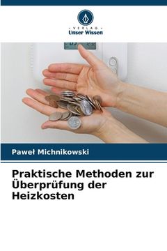 portada Praktische Methoden zur Überprüfung der Heizkosten (in German)