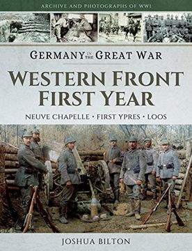 portada Germany in the Great War - Western Front First Year: Neuve Chapelle, First Ypres, Loos (en Inglés)